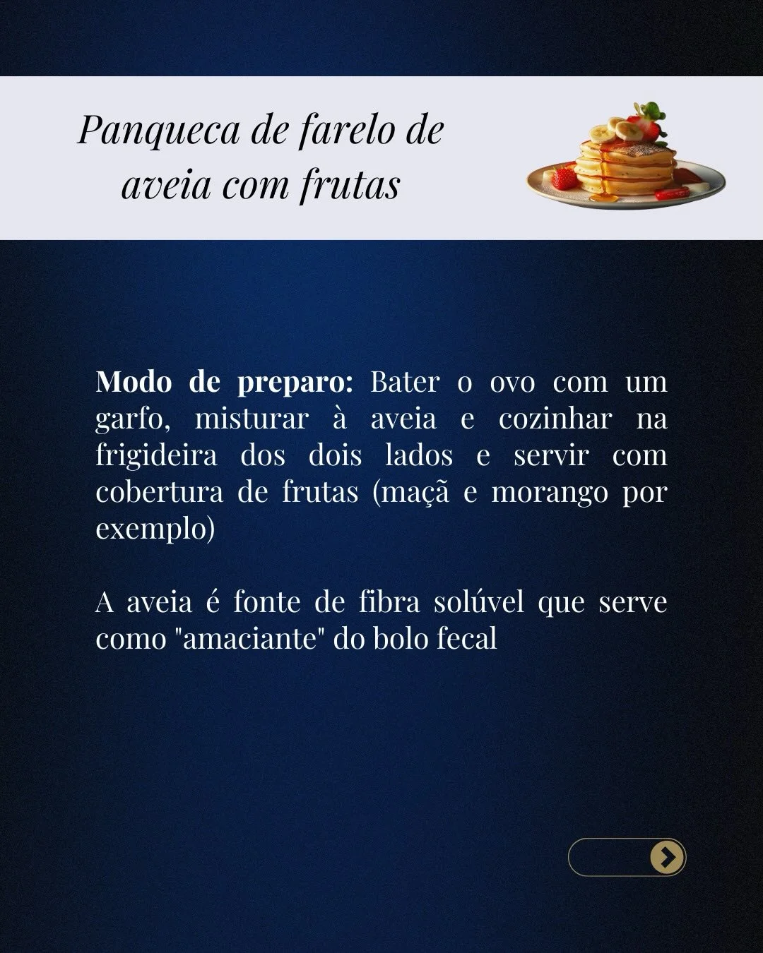 Panqueca de farelo de aveia com frutas para constipação intestinal