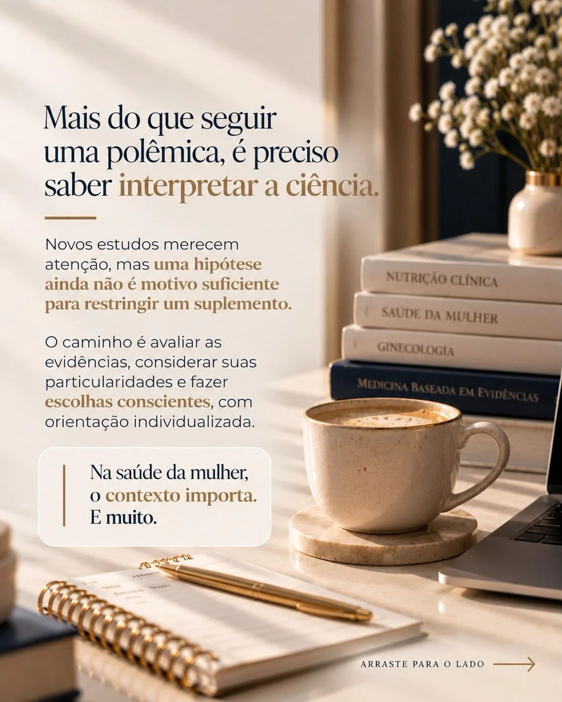 Mais do que seguir polêmicas, interpretar a ciência com orientação individualizada é o caminho para mulheres com endometriose