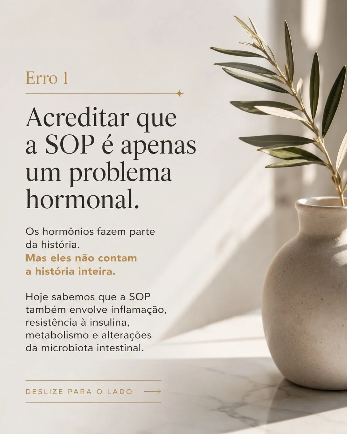 Erro 1 no tratamento da SOP: acreditar que é apenas um problema hormonal — a SOP envolve inflamação, insulina e microbiota
