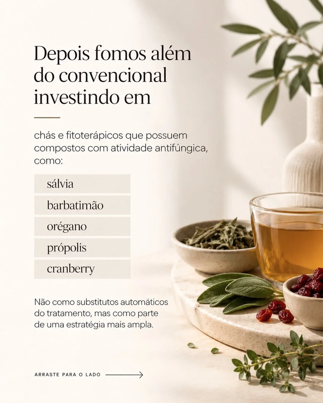 Fitoterápicos com atividade antifúngica: sálvia, barbatimão, orégano, própolis e cranberry como parte do tratamento da candidíase de repetição