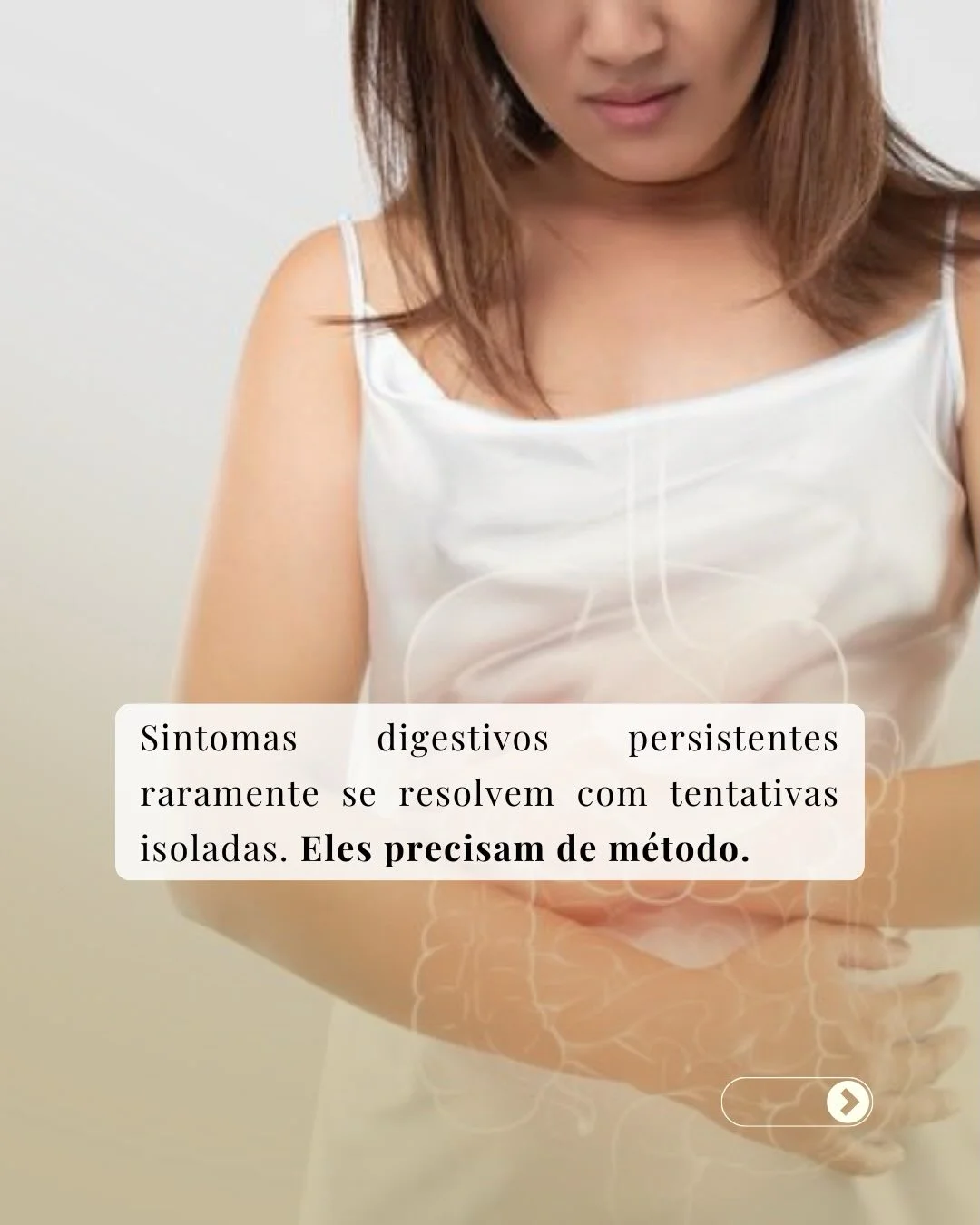 Sintomas digestivos persistentes raramente se resolvem com tentativas isoladas — precisam de método estruturado