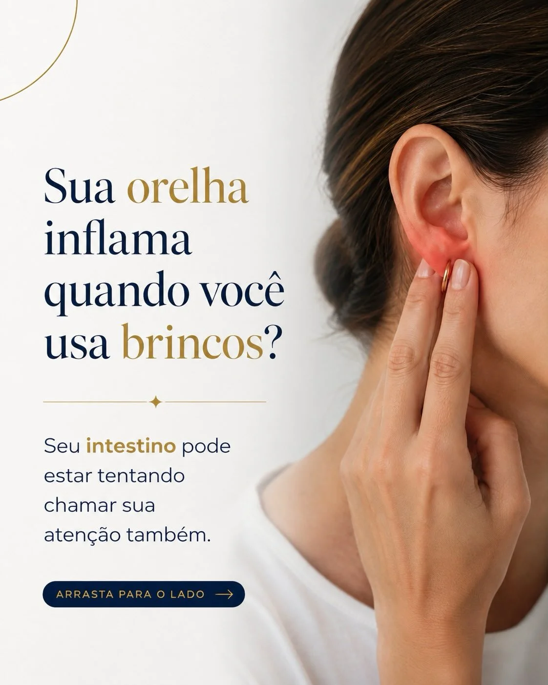 Sua orelha inflama quando você usa brincos — seu intestino pode estar tentando chamar atenção também