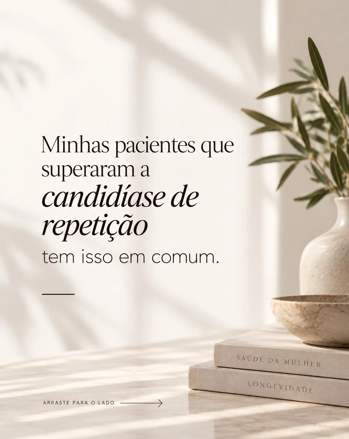 Pacientes que superaram a candidíase de repetição: o que elas têm em comum