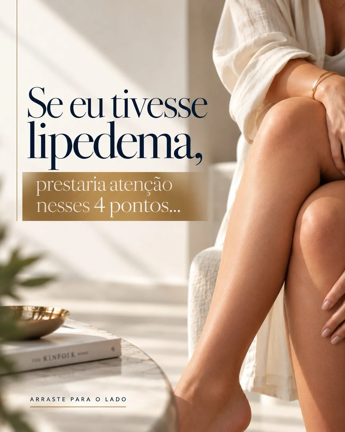 Se Eu Tivesse Lipedema, Prestaria Atenção Nestes 4 Pontos