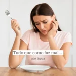 post 1 sobre Sensibilidade Alimentar: Tudo que como faz mal... até água