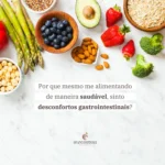 passo mal com alimentos saudaveis