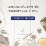 capa dezembro saudavel nao e um mes perdido e eu posso provar nutricionista brasilia.webp