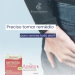 desparasitação intestinal: ivermectina e Annita, mantendo seu bem-estar anualmente.